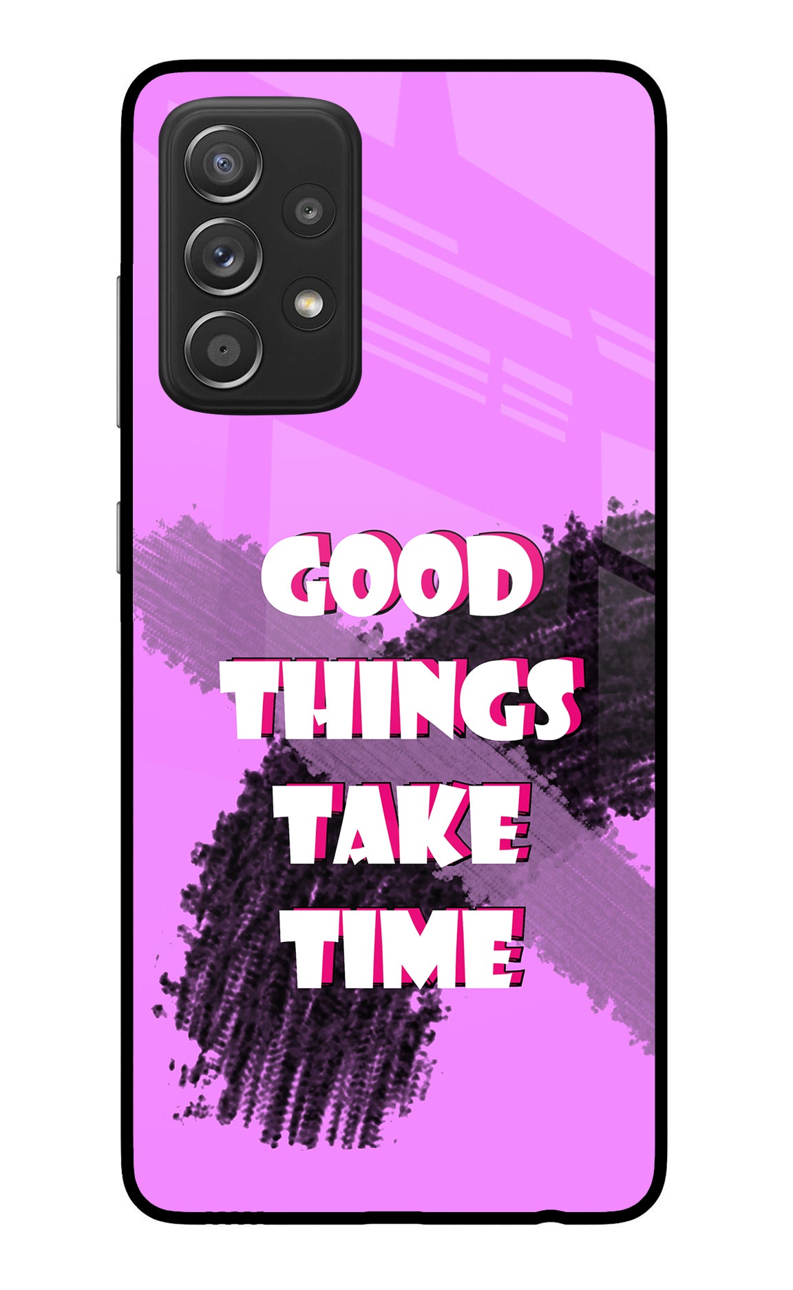 Good Things Take Time Samsung A52/A52s 5G Glass Case