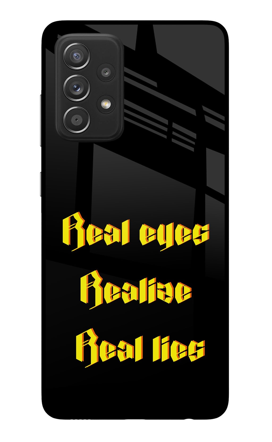 Real Eyes Realize Real Lies Samsung A52/A52s 5G Back Cover