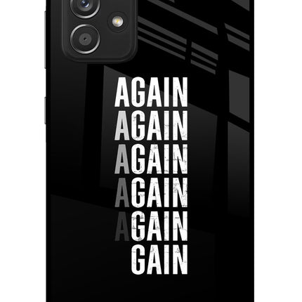 Again Again Gain Samsung A52/A52s 5G Glass Case Back Cover by Casekaro