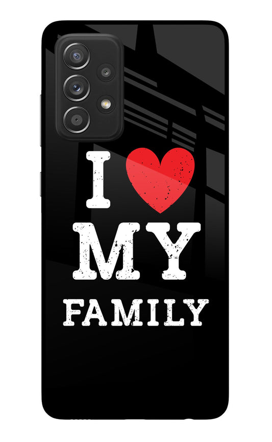 I Love My Family Samsung A52/A52s 5G Glass Case
