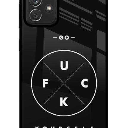 Go Fuck Yourself Samsung A72 Glass Case Back Cover by Casekaro