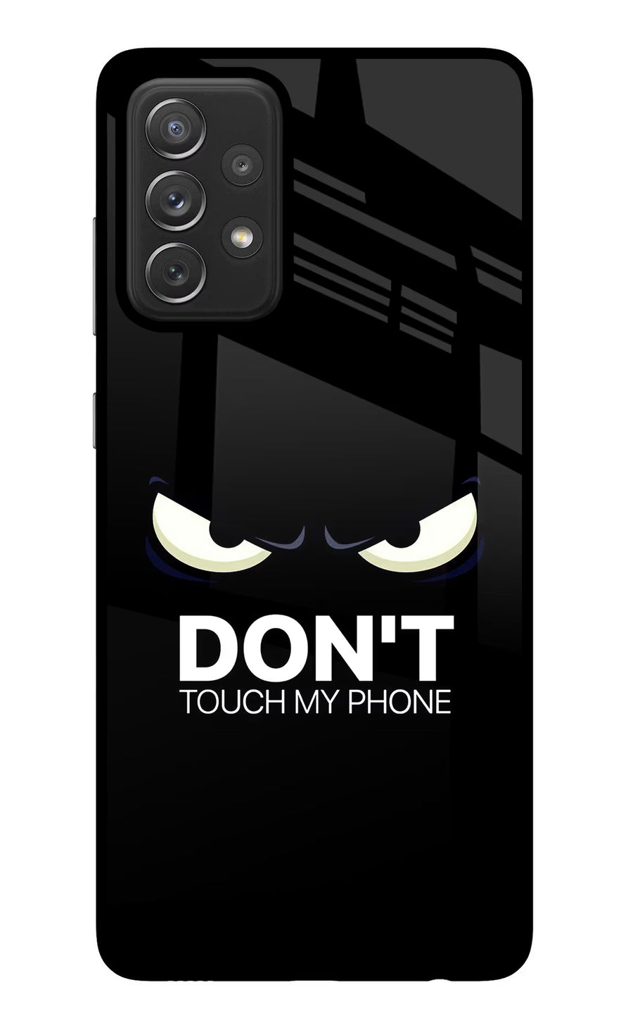 Don'T Touch My Phone Samsung A72 Back Cover, Glass case