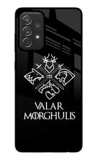 Valar Morghulis | Game Of Thrones Samsung A72 Glass Case
