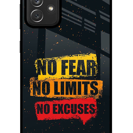No Fear No Limits No Excuse Samsung A72 Glass Case Back Cover by Casekaro