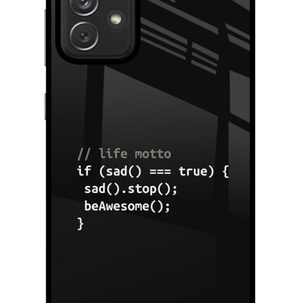 Life Motto Code Samsung A72 Glass Case Back Cover by Casekaro