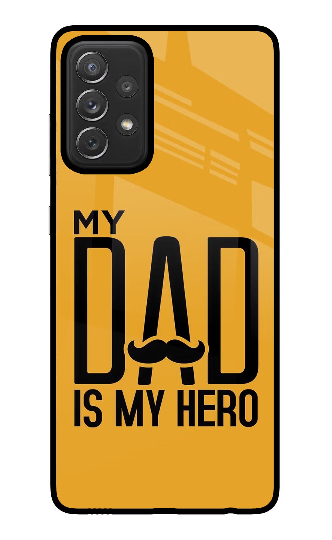 My Dad Is My Hero Samsung A72 Glass Case Back Cover by Casekaro