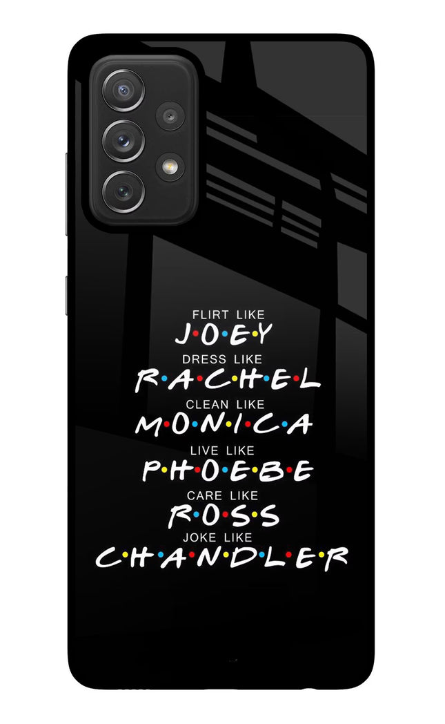 FRIENDS Character Samsung A72 Glass Case