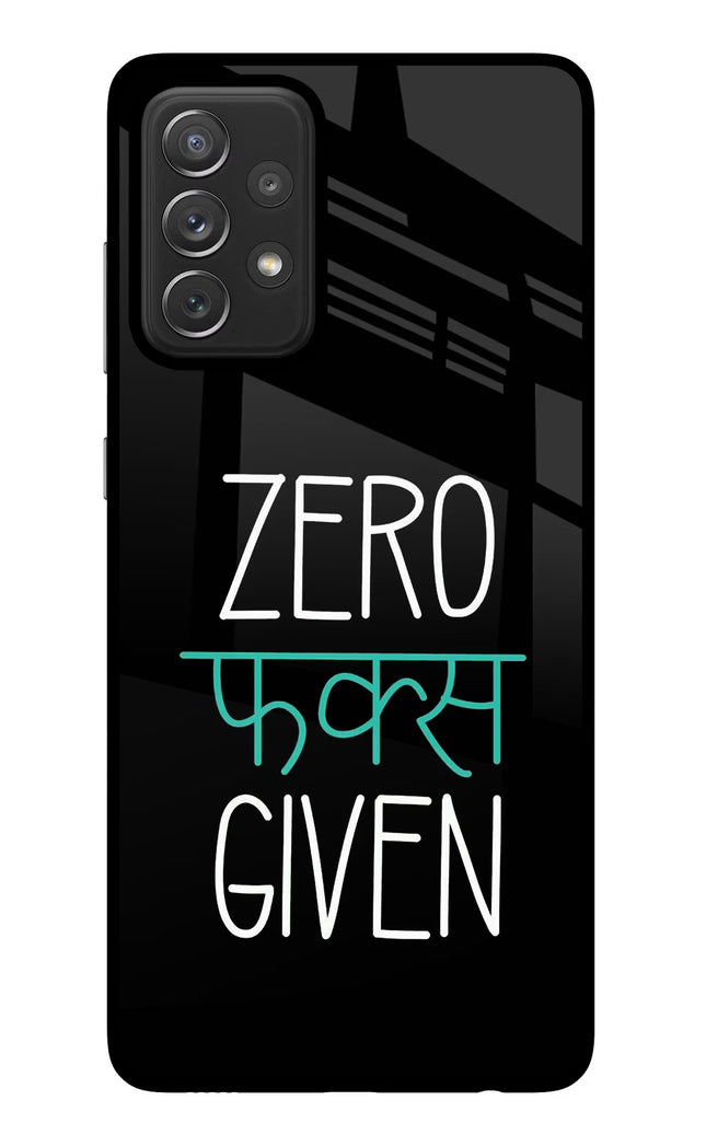 Zero Fucks Given Samsung A72 Glass Case Back Cover by Casekaro