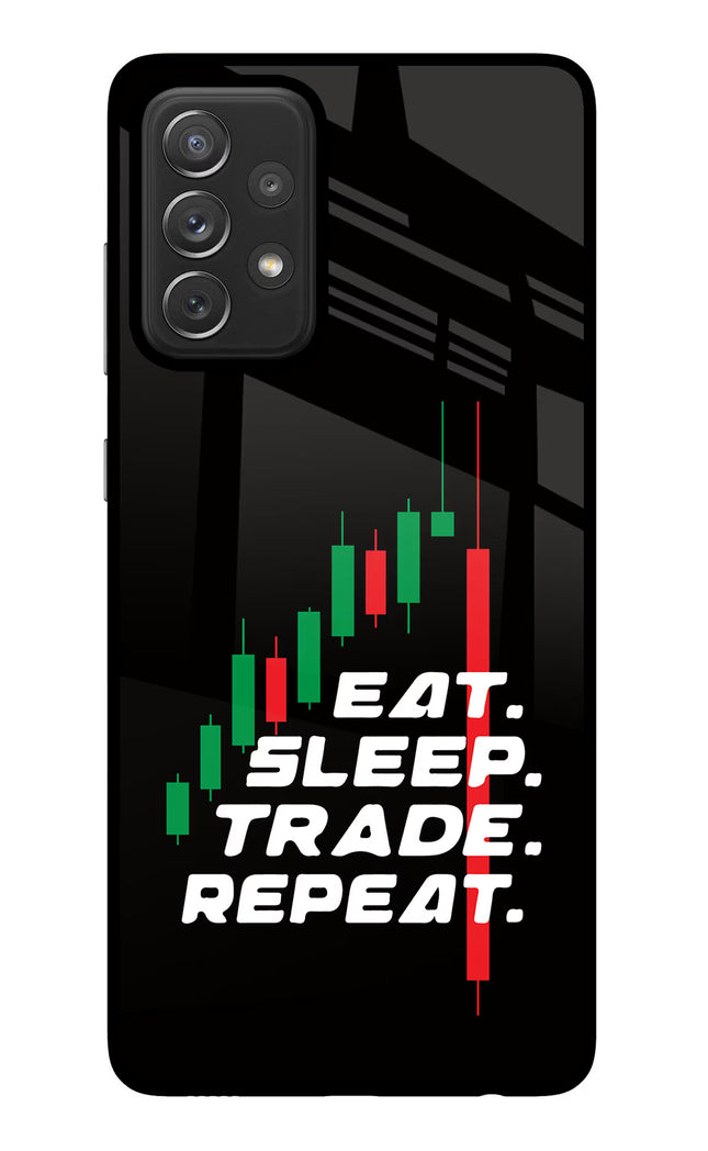 Eat Sleep Trade Repeat Samsung A72 Glass Case Back Cover by Casekaro