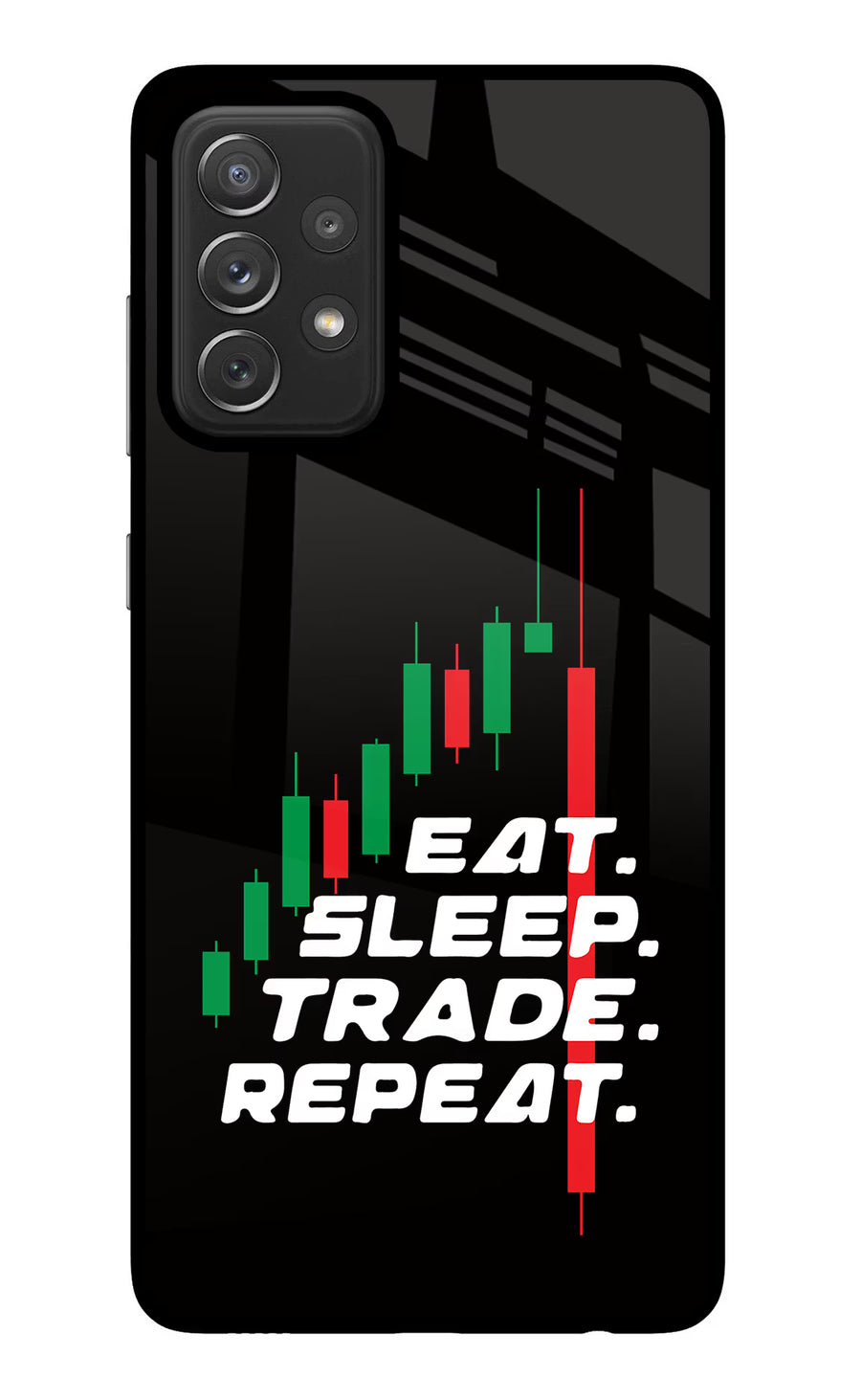 Eat Sleep Trade Repeat Samsung A72 Back Cover, Glass case