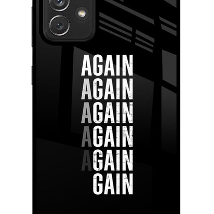 Again Again Gain Samsung A72 Glass Case Back Cover by Casekaro