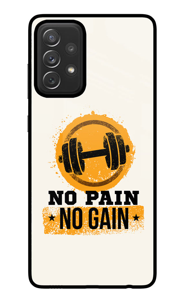 No Pain No Gain Samsung A72 Glass Case Back Cover by Casekaro