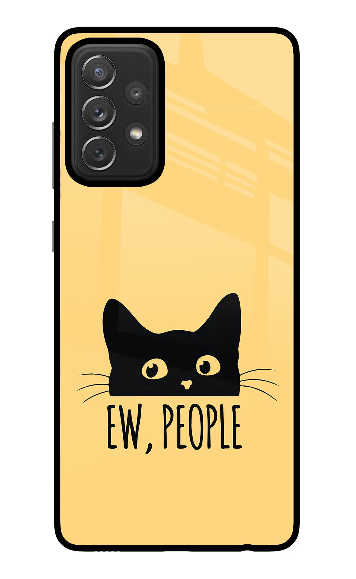 Ew People Catitude Samsung A72 Glass Case Back Cover by Casekaro