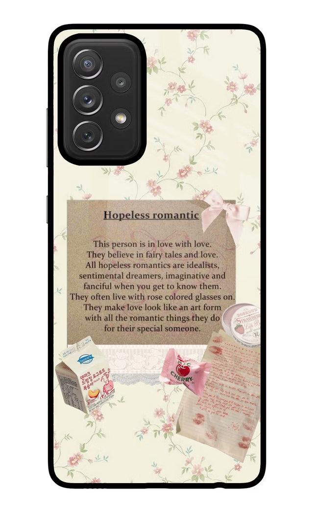 Hopeless Romantic Samsung A72 Glass Case Back Cover by Casekaro