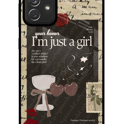 I am just a girl Samsung A72 Glass Case Back Cover by Casekaro