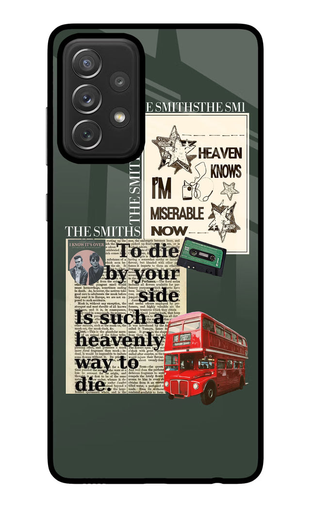 The Smiths Samsung A72 Glass Case Back Cover by Casekaro