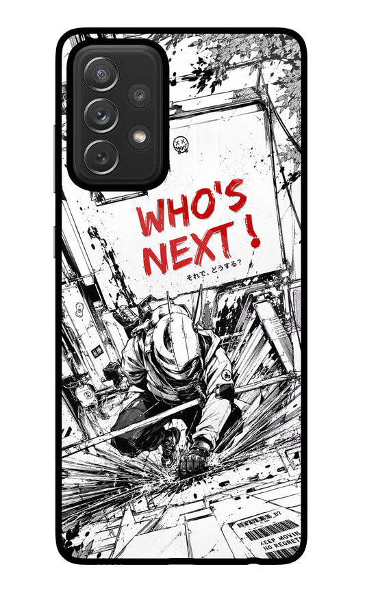 Who's Next Samsung A72 Glass Case
