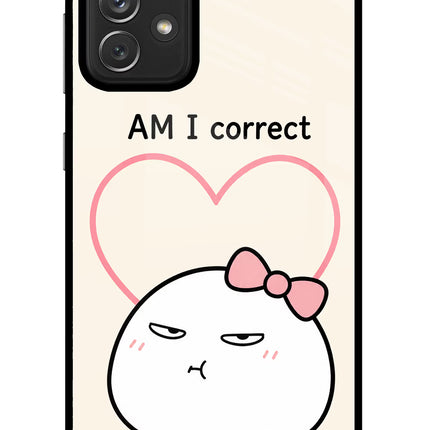 Always Right Samsung A72 Glass Case Back Cover by Casekaro