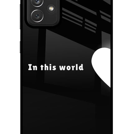 This World Samsung A72 Glass Case Back Cover by Casekaro