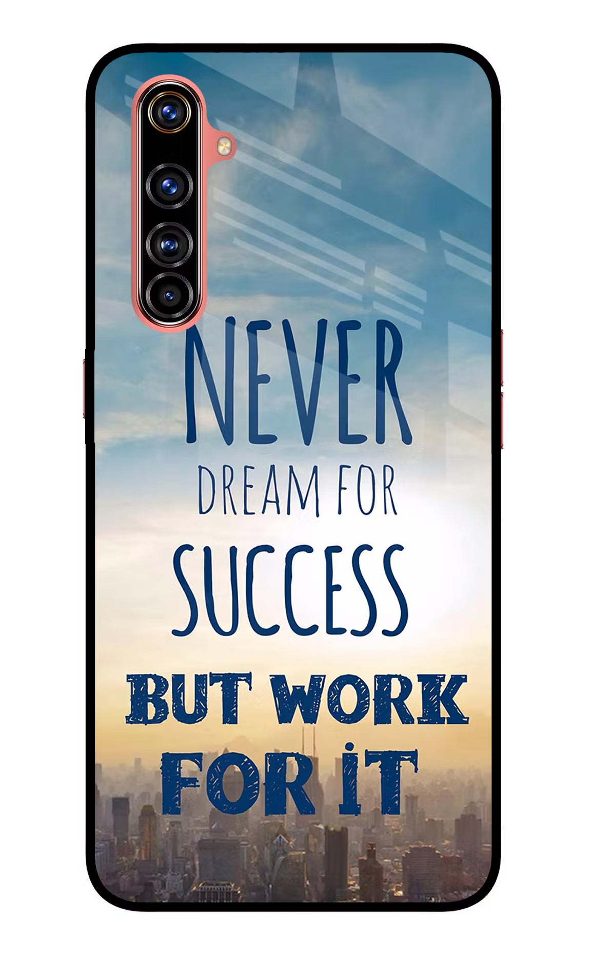 Never Dream For Success But Work For It Realme X50 Pro Glass Case Back Cover by Casekaro