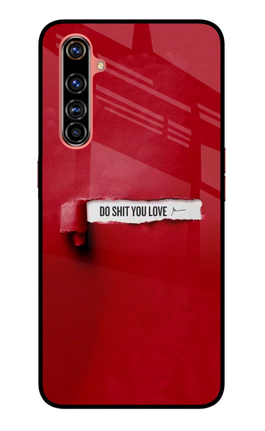 Do Shit You Love Realme X50 Pro Glass Case