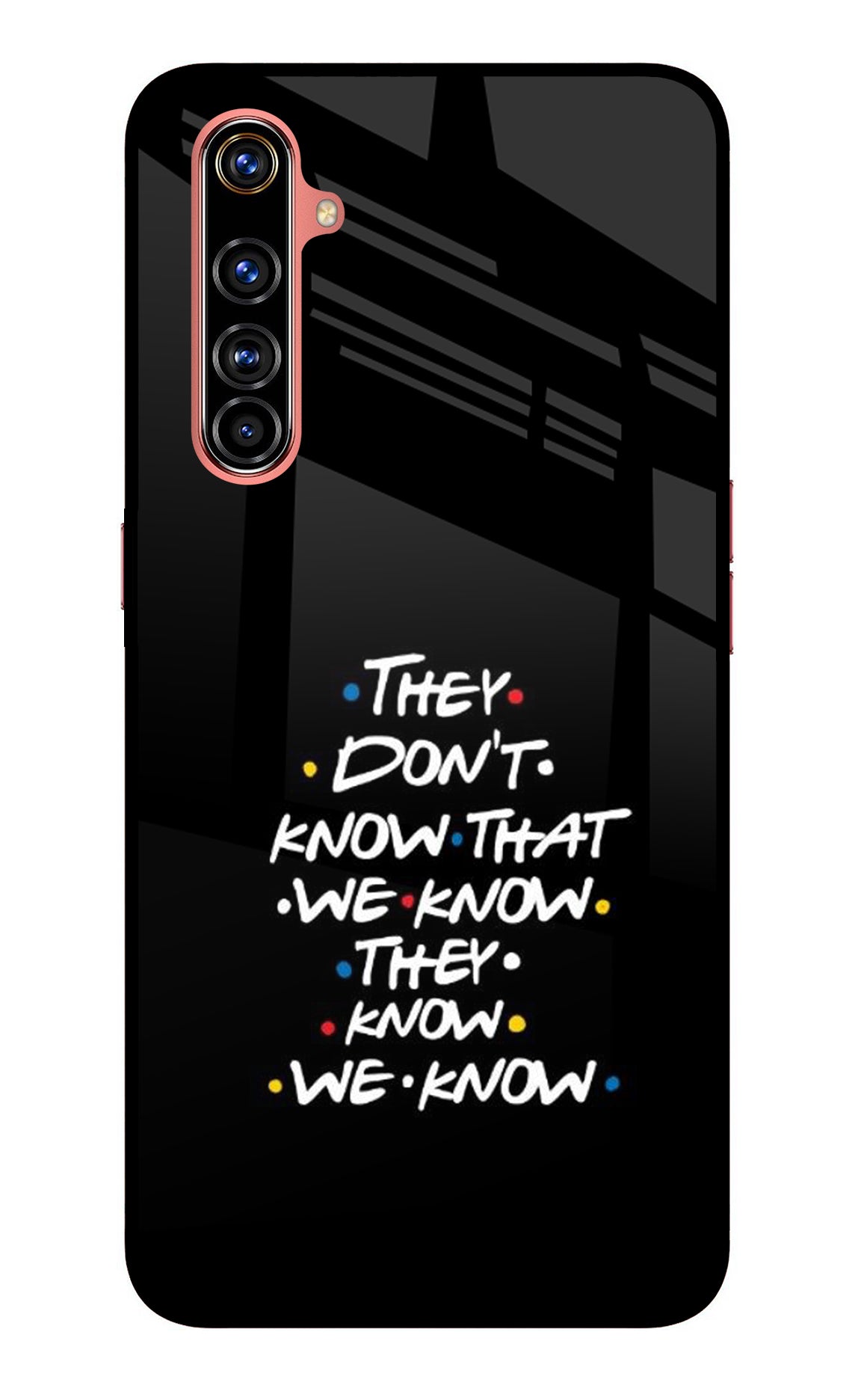 FRIENDS Dialogue Realme X50 Pro Glass Case