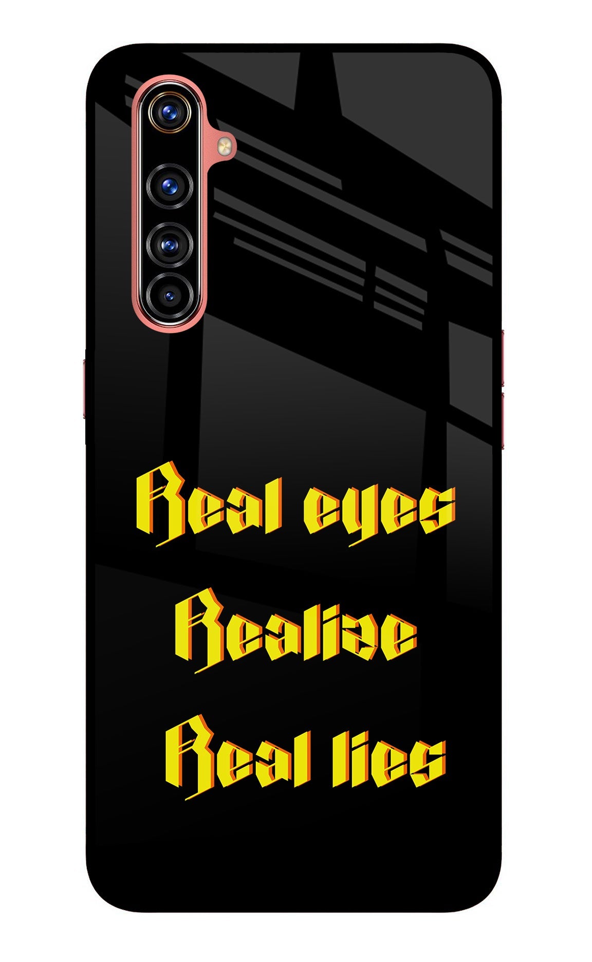 Real Eyes Realize Real Lies Realme X50 Pro Glass Case