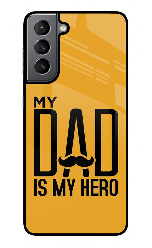 My Dad Is My Hero Samsung S21 Glass Case
