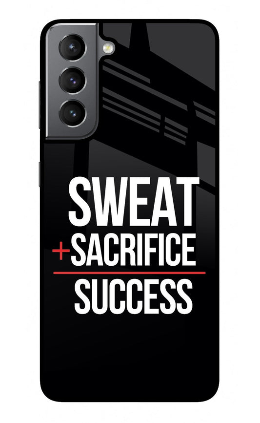 Sweat Sacrifice Success Samsung S21 Glass Case