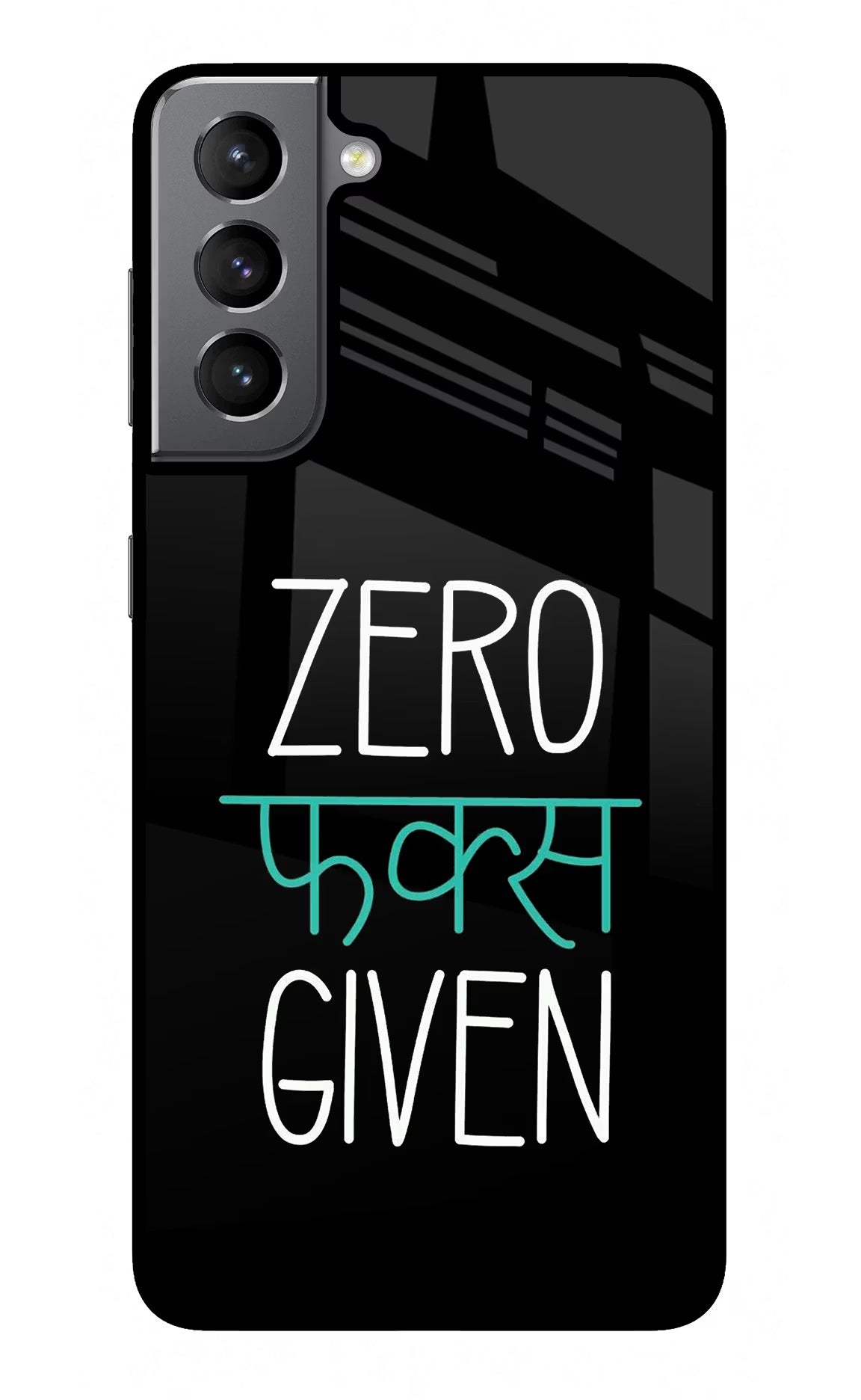 Zero Fucks Given Samsung S21 Glass Case Back Cover by Casekaro
