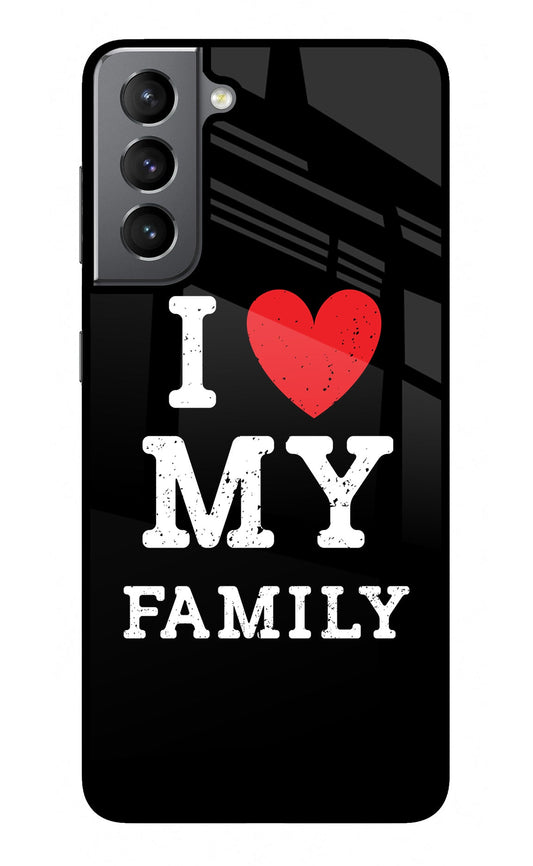 I Love My Family Samsung S21 Glass Case