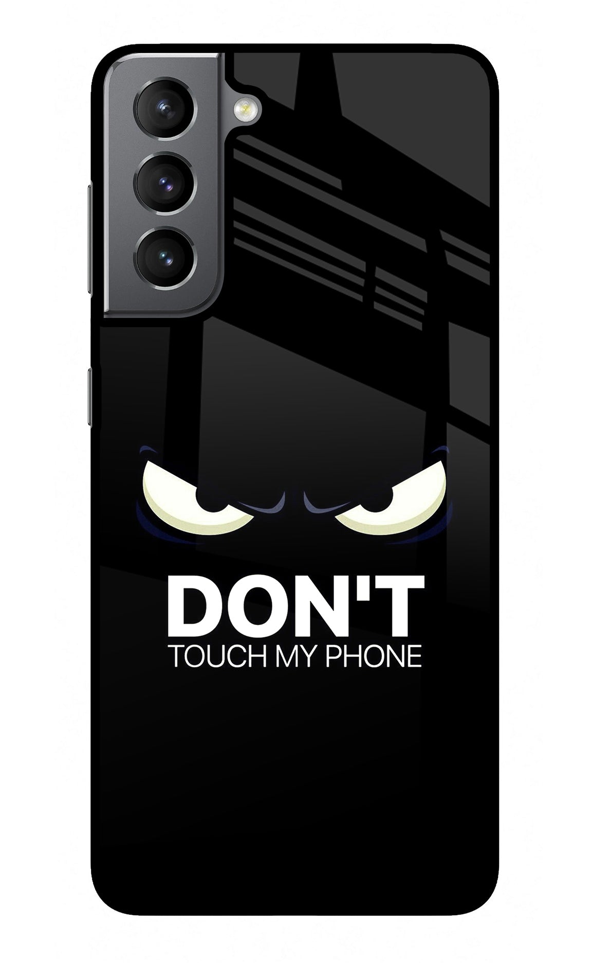 Don'T Touch My Phone Samsung S21 Plus Glass Case