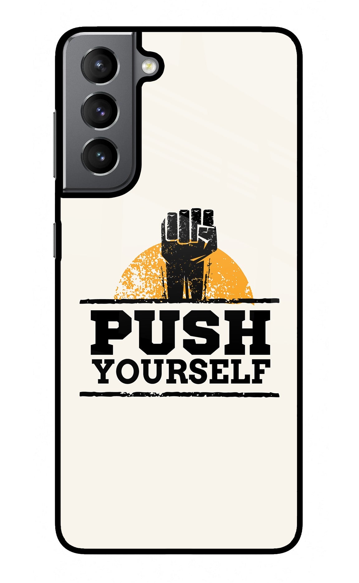 Push Yourself Samsung S21 Plus Glass Case