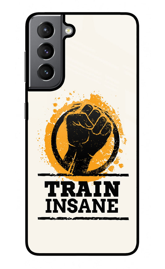 Train Insane Samsung S21 Plus Glass Case