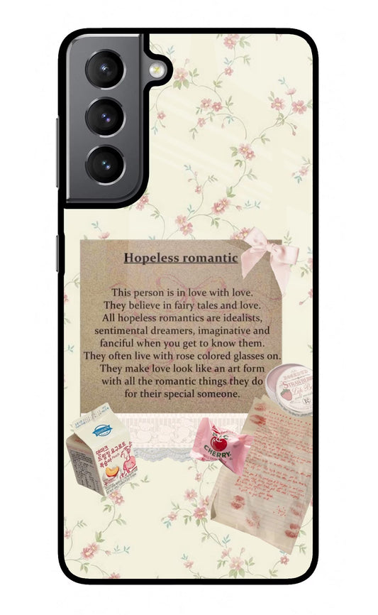 Hopeless Romantic Samsung S21 Plus Glass Case
