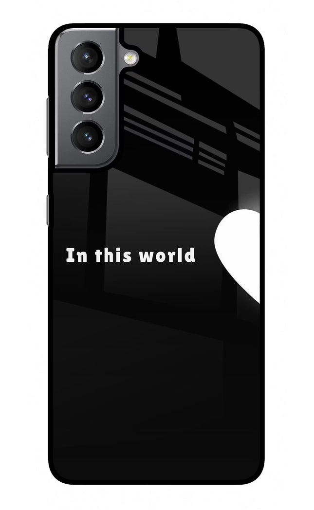 This World Samsung S21 Plus Glass Case