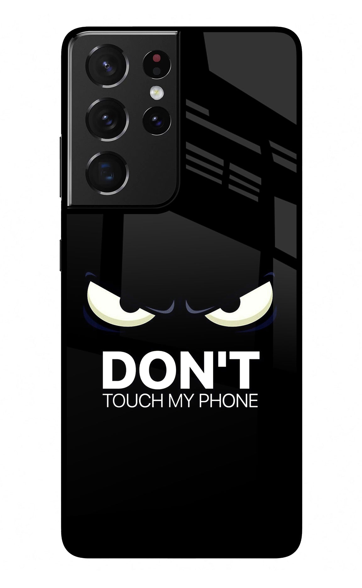 Don'T Touch My Phone Samsung S21 Ultra Glass Case