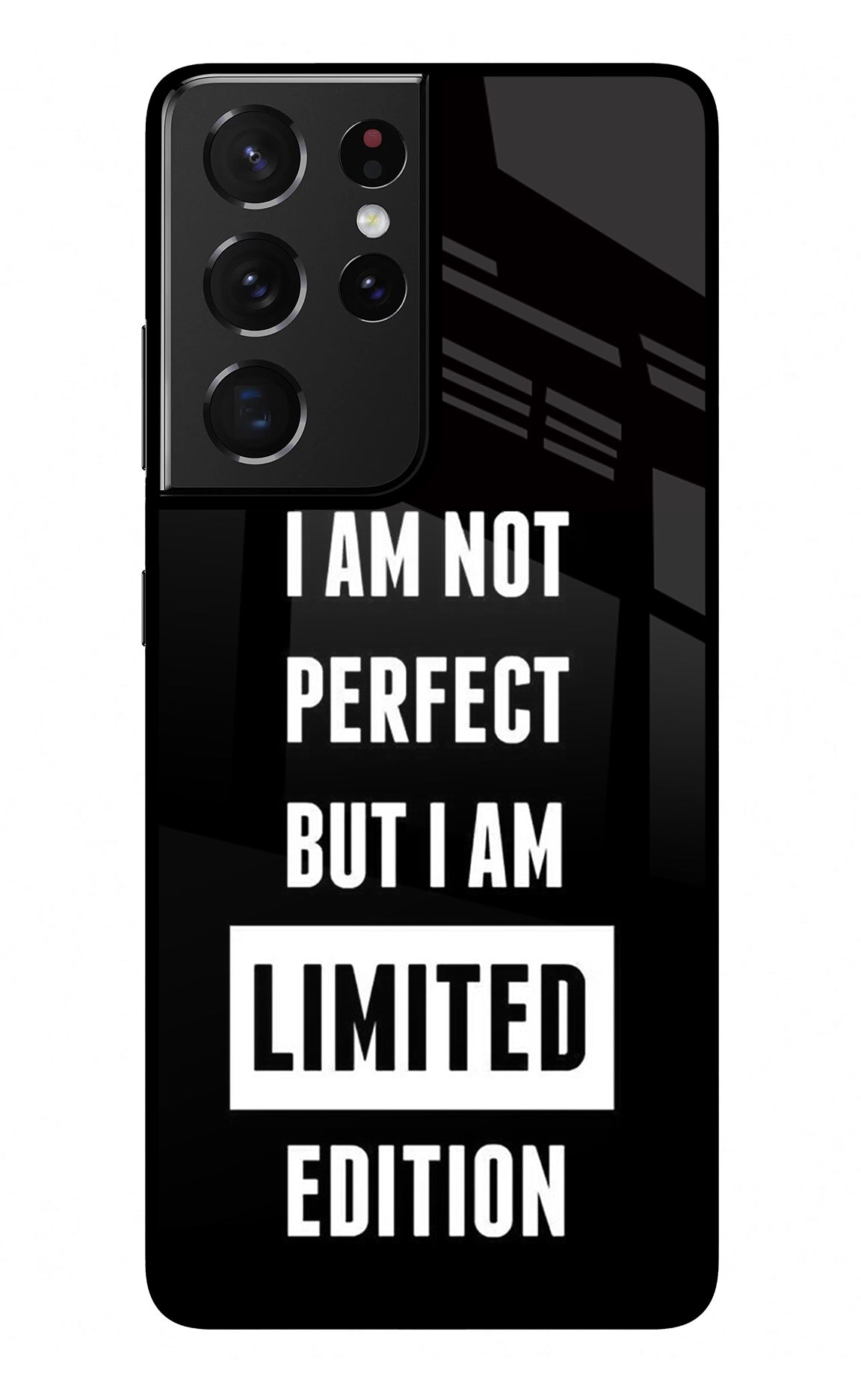 I Am Not Perfect But I Am Limited Edition Samsung S21 Ultra Back Cover