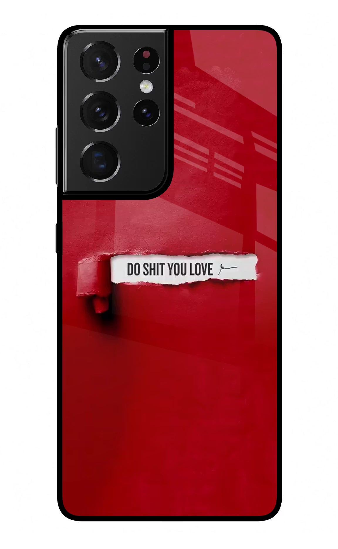 Do Shit You Love Samsung S21 Ultra Glass Case Back Cover by Casekaro