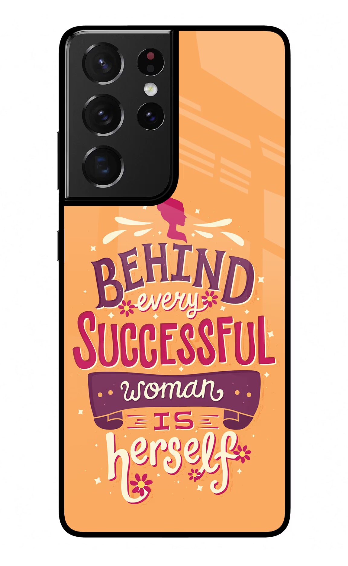Behind Every Successful Woman There Is Herself Samsung S21 Ultra Glass Case Back Cover by Casekaro