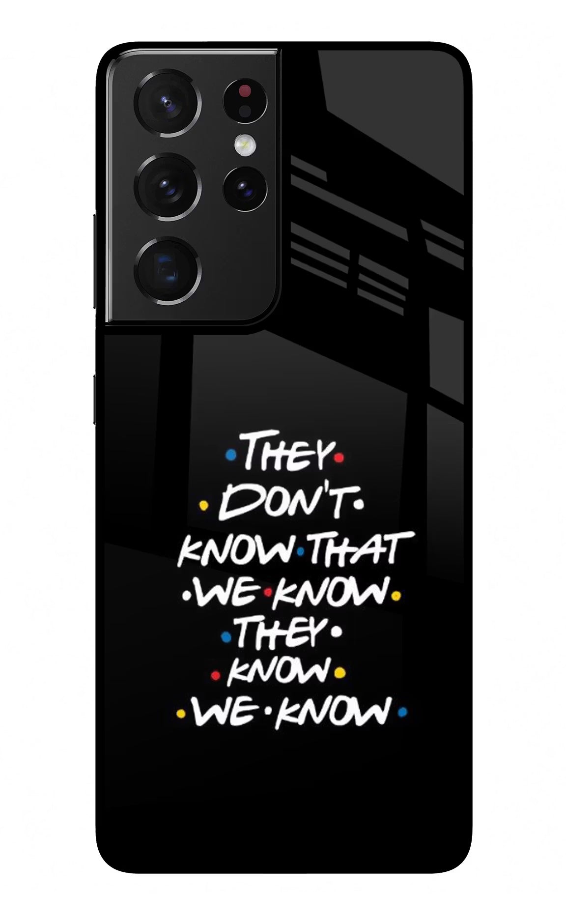 FRIENDS Dialogue Samsung S21 Ultra Glass Case Back Cover by Casekaro
