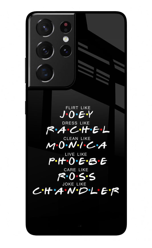 FRIENDS Character Samsung S21 Ultra Glass Case