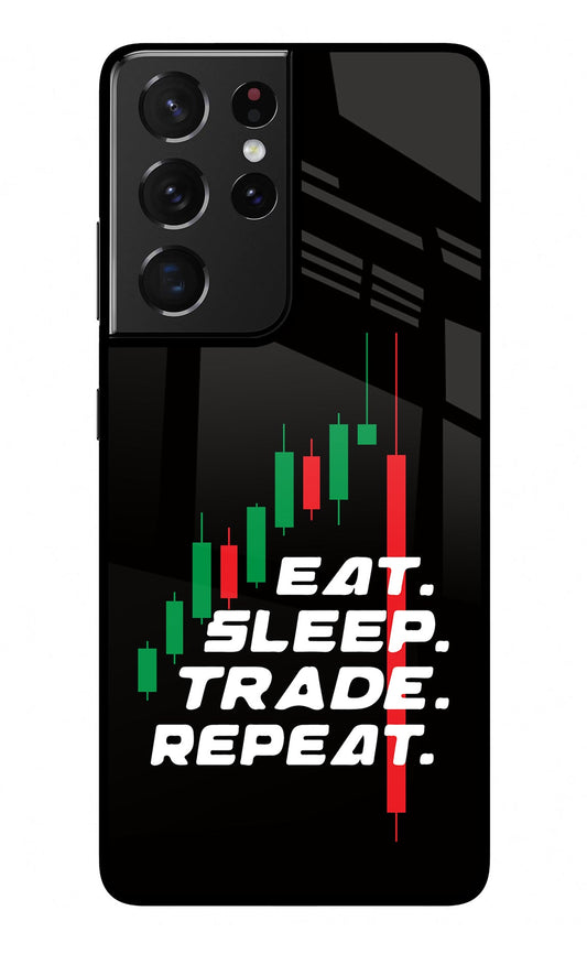 Eat Sleep Trade Repeat Samsung S21 Ultra Glass Case