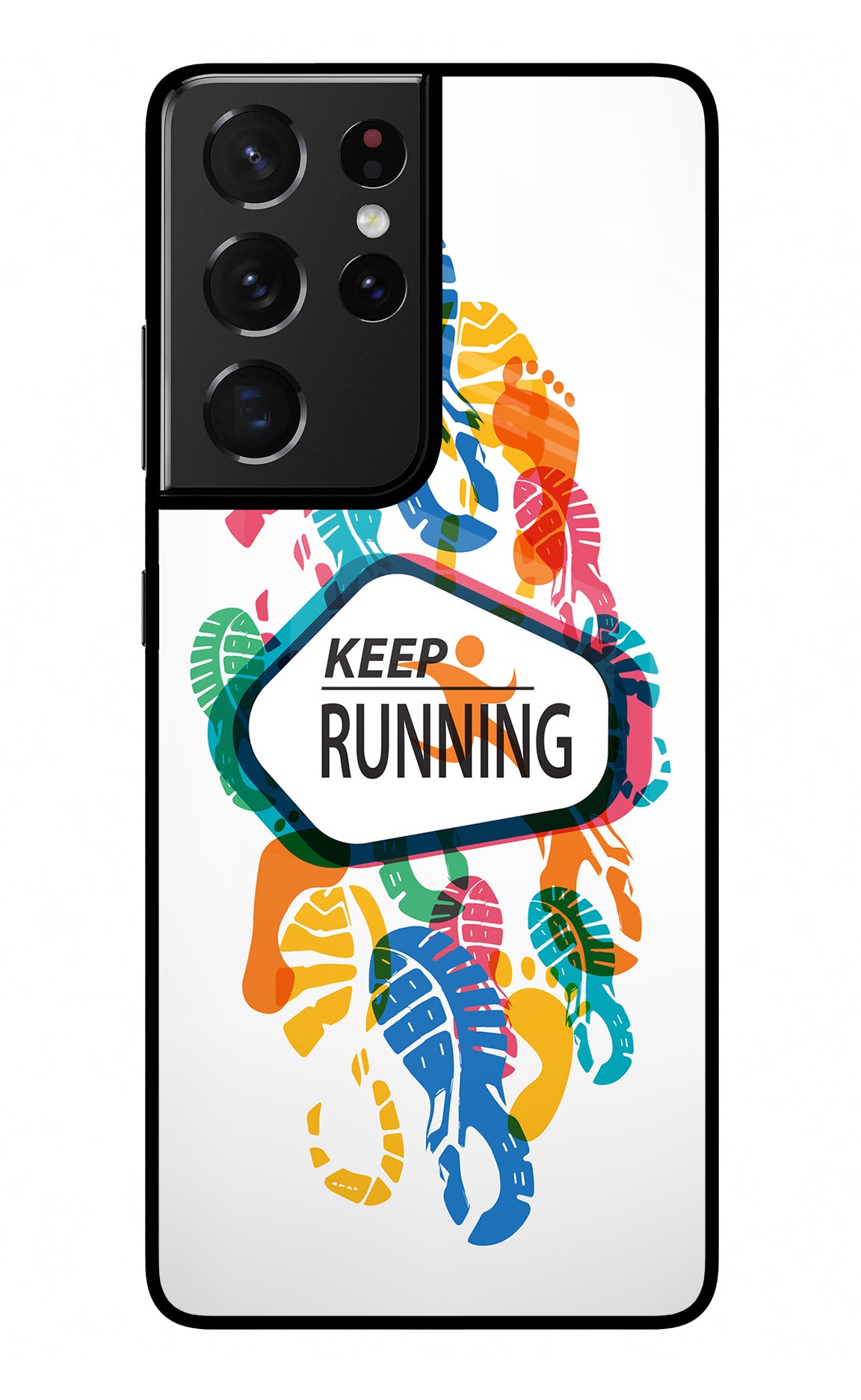 Keep Running Samsung S21 Ultra Back Cover