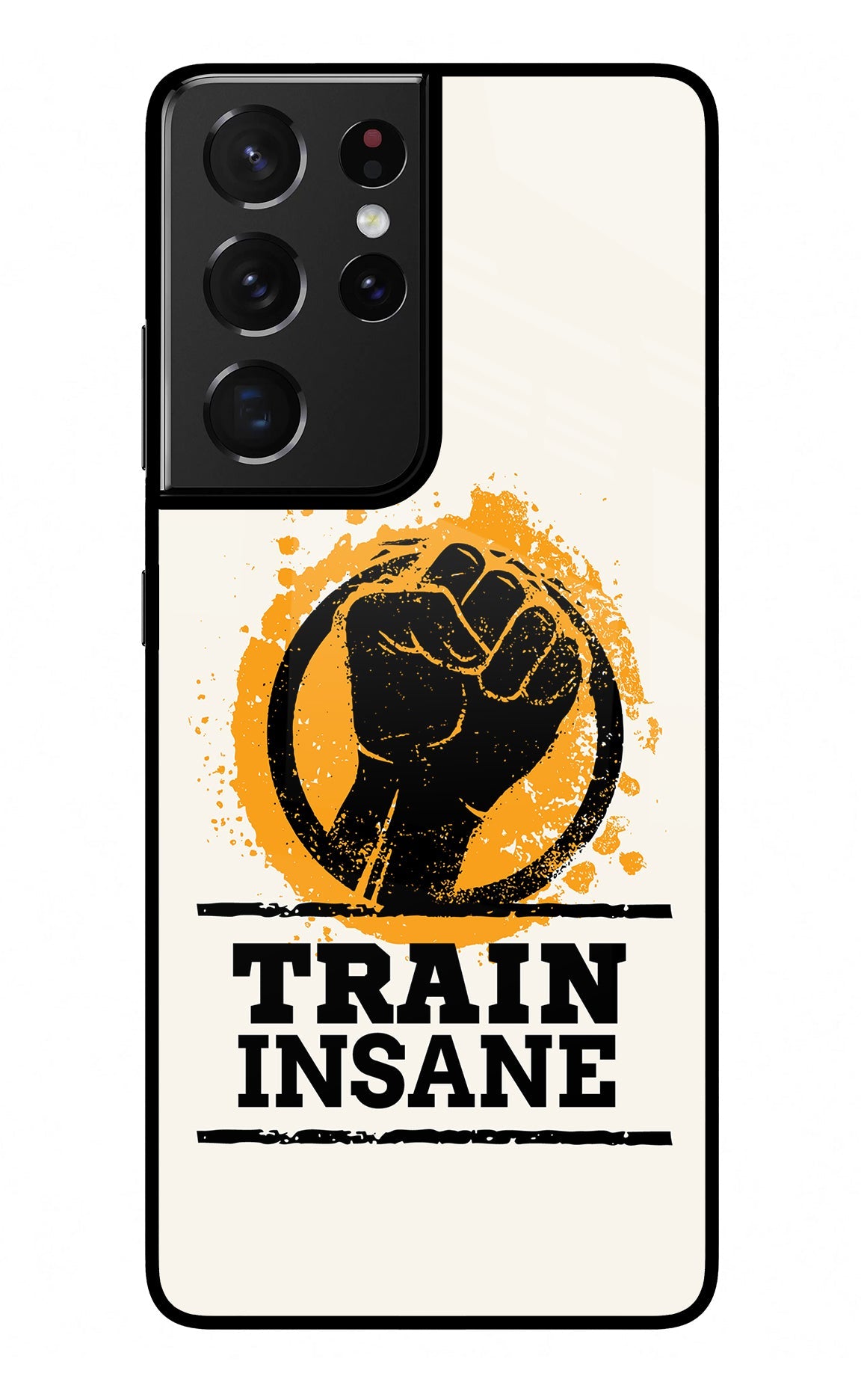 Train Insane Samsung S21 Ultra Glass Case