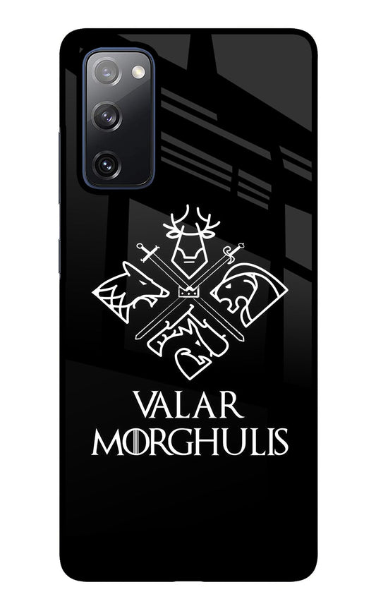 Valar Morghulis | Game Of Thrones Samsung S20 FE Glass Case