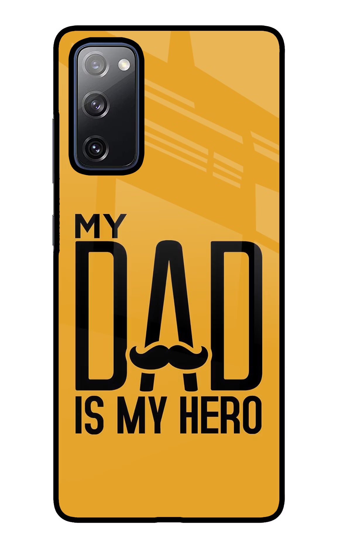 My Dad Is My Hero Samsung S20 FE Glass Case Back Cover by Casekaro