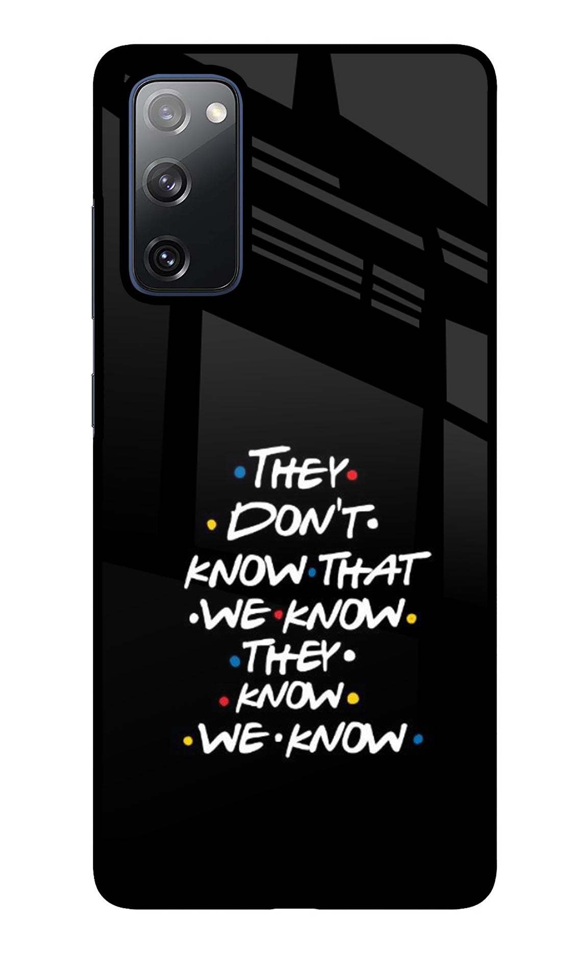 FRIENDS Dialogue Samsung S20 FE Glass Case