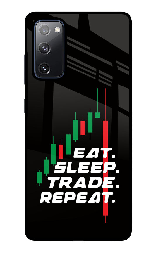 Eat Sleep Trade Repeat Samsung S20 FE Glass Case