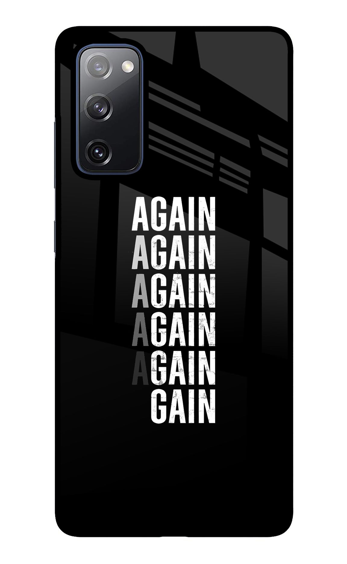 Again Again Gain Samsung S20 FE Back Cover